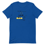 Let go & Level up Unisex T-Shirt